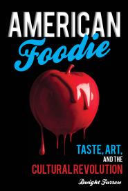 American Foodie by Dwight Furrow